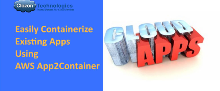 AWS App2Container – Migrate existing applications to containerized app
